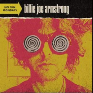Billie Joe Armstrong - No Fun Mondays