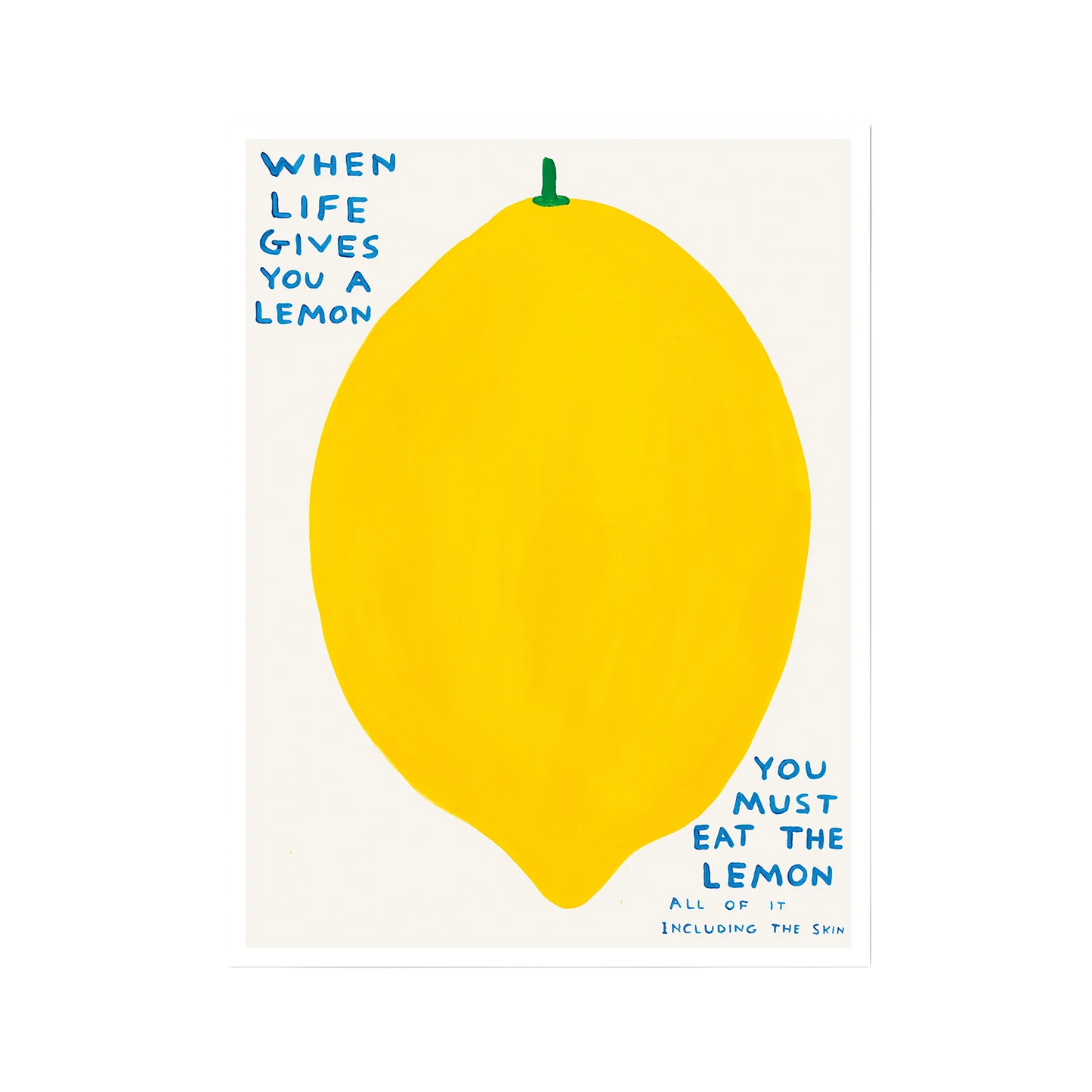 When Life Gives You A Lemon Poster