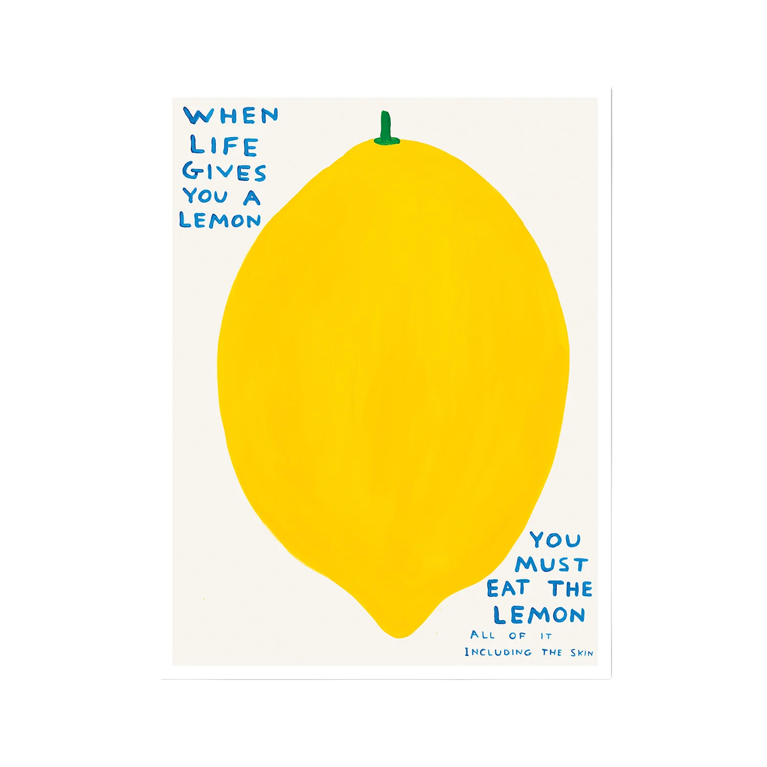 When Life Gives You A Lemon Poster