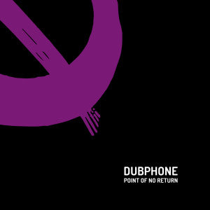 dubphone - Point of no Return