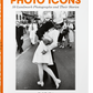 Photo Icons 50 Landmark Photographs & Their Stories