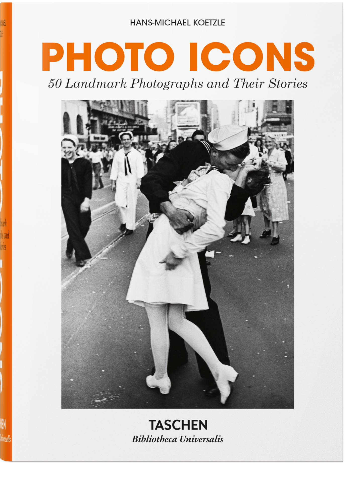 Photo Icons 50 Landmark Photographs & Their Stories